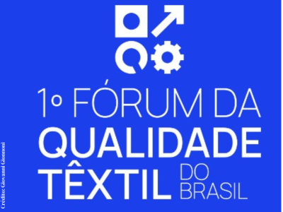 Fórum da Qualidade Têxtil 2024: Primeiro evento do Brasil dedicado à excelência na moda