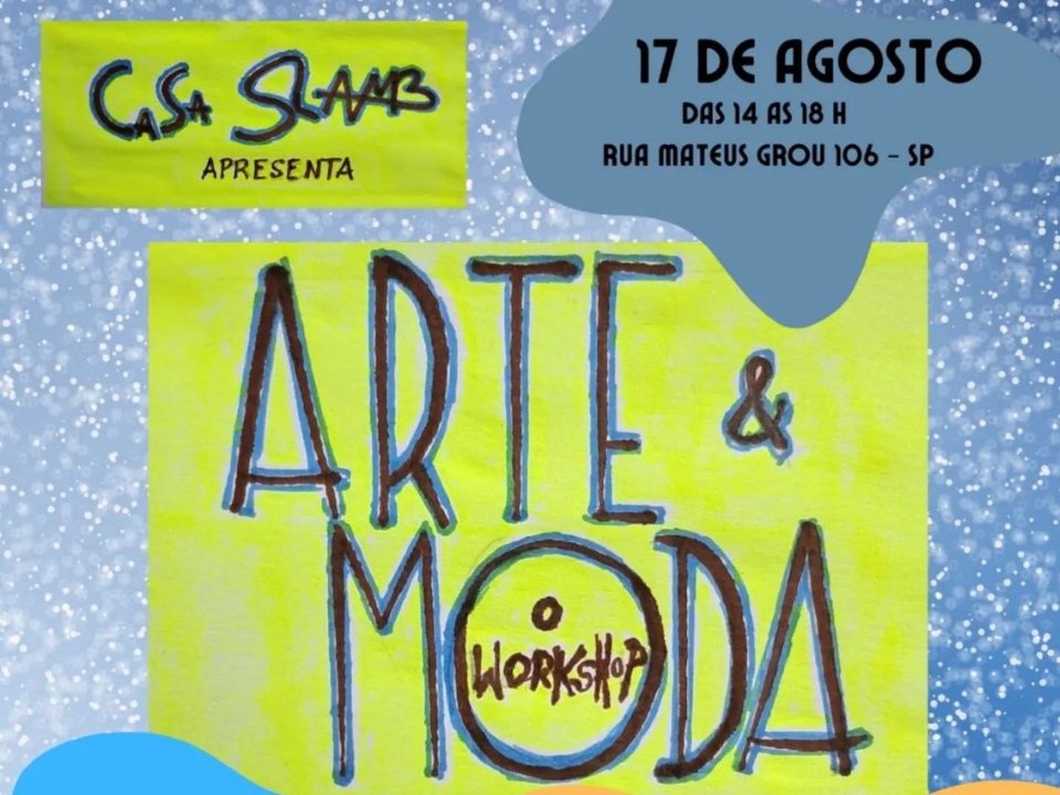 Casa Slamb recebe o Workshop Moda e Arte com Mário Queiroz